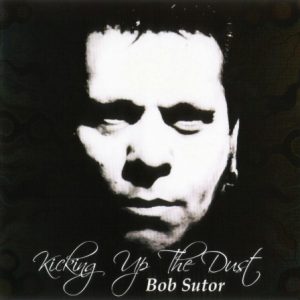 Kicking Up The Dust - Bob Sutor